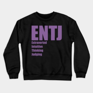 ENTJ The Commander MBTI types 3A Myers Briggs personality Crewneck Sweatshirt